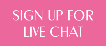 SIGN UP FOR LIVE CHAT